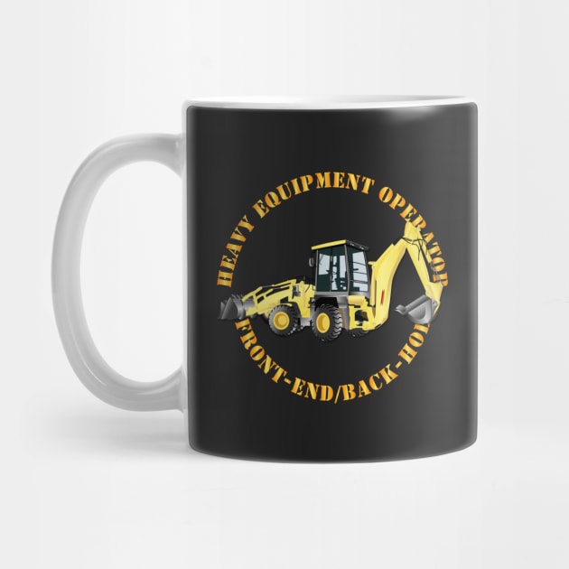 Heavy Equipment Operator - Front End - Back-Hoe v2 by twix123844